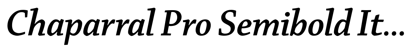 Chaparral Pro Semibold Italic Display
